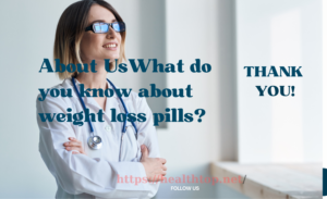 What do you know about weight loss pills?